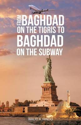 From Baghdad on the Tigris to Baghdad on the Subway (Paperback)