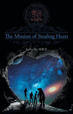 The Mission of Stealing Heart (Paperback)