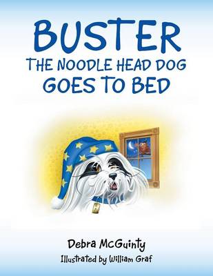 Buster the Noodle Head Dog Goes to Bed (Paperback)