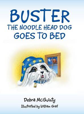Buster the Noodle Head Dog Goes to Bed (Hardback)