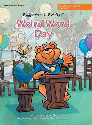 Weird Word Day: Let's Go! Series-Book Four (Hardback)