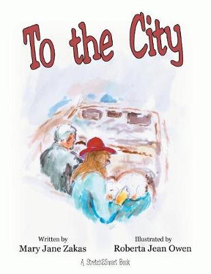 To the City: A Stretch2smart Book (Paperback)