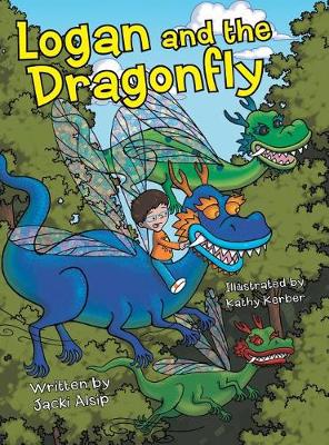 Logan and the Dragonfly (Hardback)
