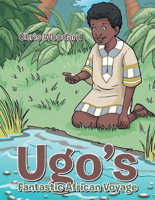 Ugo's Fantastic African Voyage (Paperback)