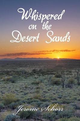 Whispered on the Desert Sands (Paperback)