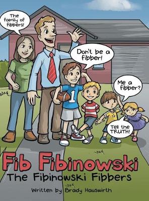 Fib Fibinowski: The Fibinowski Fibbers (Hardback)