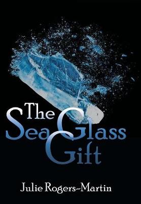 The Sea Glass Gift (Hardback)