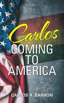 Carlos Coming to America (Paperback)