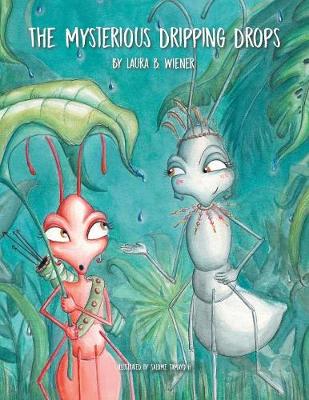 The Mysterious Dripping Drops (Paperback)