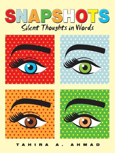 Snapshots: Silent Thoughts in Words (Paperback)