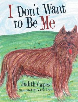 I Don't Want to Be Me (Paperback)