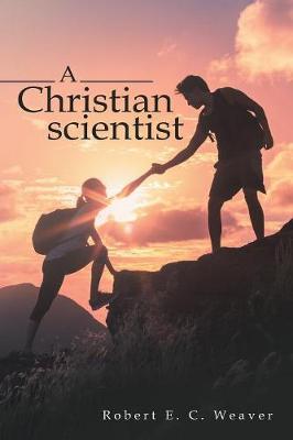 A Christian Scientist (Paperback)