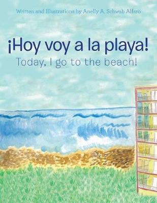 hoy Voy a la Playa!: Today I Go to the Beach! (Paperback)