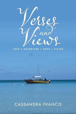 Verses and Views: Love Adventure Hope Vision (Paperback)