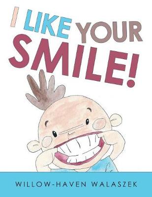I Like Your Smile! (Paperback)