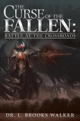 The Curse of the Fallen: Battle at the Crossroads (Paperback)