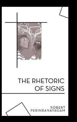 The Rhetoric of Signs (Hardback)