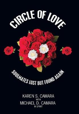 Circle of Love: Soulmates Lost But Found Again (Hardback)
