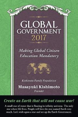 Global Government 2017: Making Global Citizen Education Mandatory (Paperback)