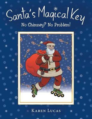 Santa's Magical Key: No Chimney? No Problem! (Paperback)