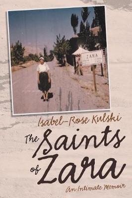 The Saints of Zara: An Intimate Memoir (Paperback)