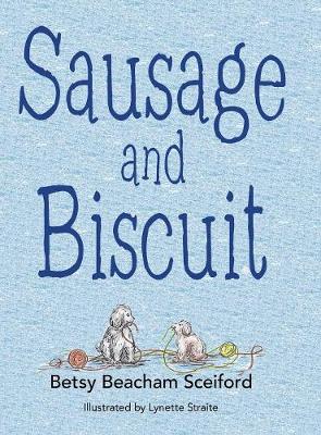 Sausage and Biscuit (Hardback)