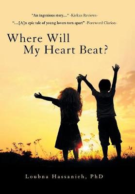 Where Will My Heart Beat? (Hardback)