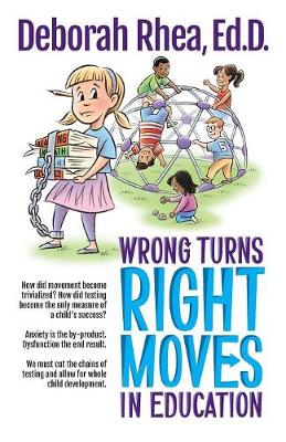 Wrong Turns, Right Moves in Education (Paperback)