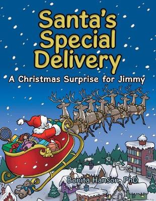 Santa's Special Delivery: A Christmas Surprise for Jimmy (Paperback)
