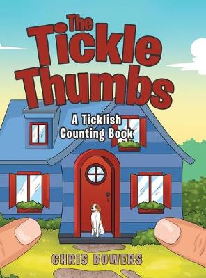 The Tickle Thumbs: A Ticklish Counting Book (Hardback)