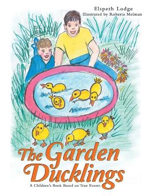 The Garden Ducklings (Paperback)