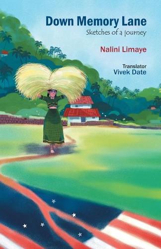 Down Memory Lane: Sketches of a Journey (Paperback)