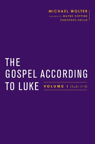 The Gospel According to Luke: Volume I (Luke 1-9:50) (Hardback)