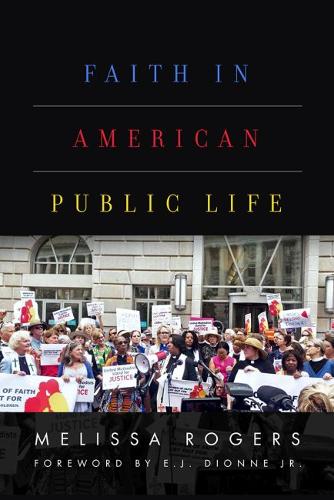 Faith in American Public Life: Religious Freedom in a Pluralist Society (Hardback)
