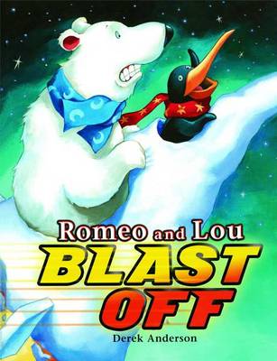 Romeo and Lou Blast Off (Paperback)