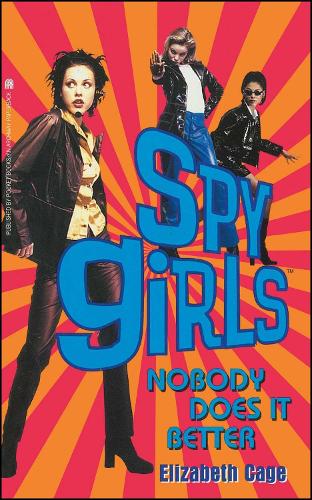 Nobody Does It Better - Spy Girls 3 (Paperback)