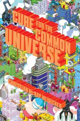 Cure for the Common Universe (Paperback)