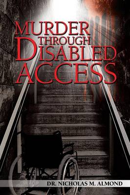 Murder Through Disabled Access (Paperback)
