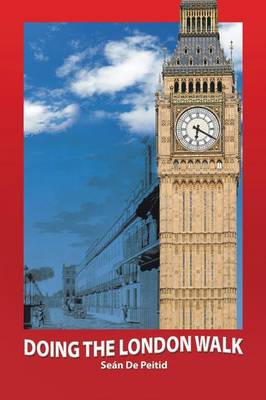 Doing the London Walk (Paperback)