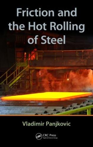 Friction and the Hot Rolling of Steel (Hardback)
