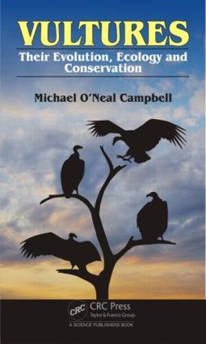 Vultures: Their Evolution, Ecology and Conservation (Hardback)