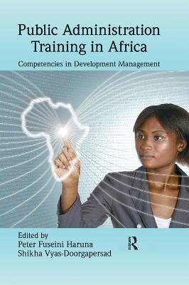 Public Administration Training in Africa: Competencies in Development Management (Hardback)