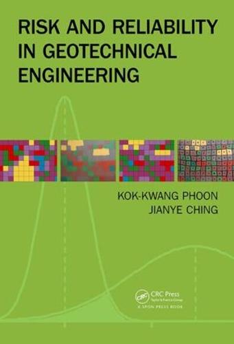 Risk and Reliability in Geotechnical Engineering (Hardback)
