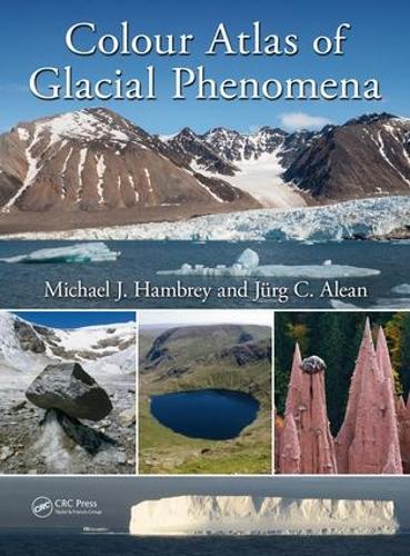 Colour Atlas of Glacial Phenomena (Hardback)