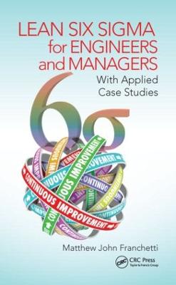 Lean Six Sigma for Engineers and Managers: With Applied Case Studies (Hardback)