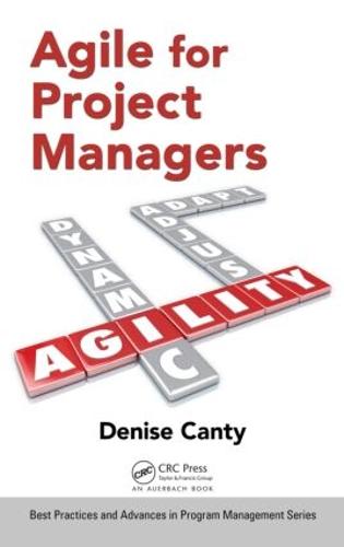 Agile for Project Managers - Best Practices and Advances in Program Management (Hardback)
