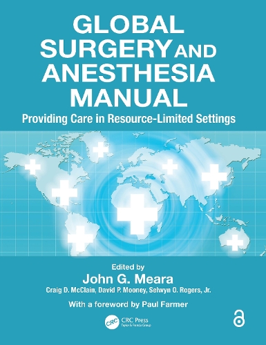 Global Surgery and Anesthesia Manual: Providing Care in Resource-limited Settings (Paperback)