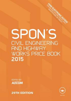 Spon's Civil Engineering and Highway Works Price Book 2015 (Hardback)