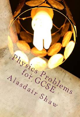 Physics Problems for GCSE (Paperback)