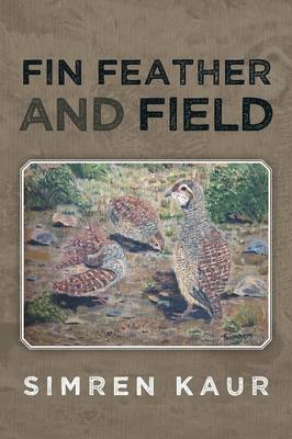 Fin Feather and Field (Paperback)